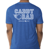 Caddy Dad T-Shirts