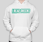 I Read Greens Hoodie